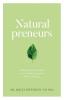 Naturalpreneurs: Building Your Successful and Scalable Integrative Medical Practice