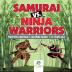 Samurai vs. Ninja Warriors Fighters Unafraid Coloring Books 7-10 Years Old