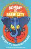 Bombay to Brew City