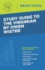 Study Guide to The Virginian by Owen Wister