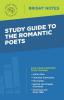 Study Guide to The Romantic Poets (Bright Notes)