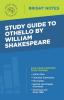 Study Guide to Othello by William Shakespeare (Bright Notes)