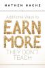 Additional Ways to Earn More They Don't Teach