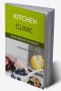 KITCHEN CLINIC : HOME REMEDIES FOR HEALTH