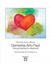 Dementia Arts Fest: Thriving & Inspiring thru Hearts & Art