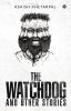 The Watchdog and Other Stories