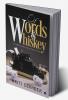 Of Words and Whiskey : Everything and Nothing