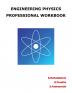 ENGINEERING PHYSICS PROFESSIONAL WORKBOOK