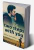 Two Steps With You