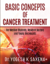 Basic Concepts of Cancer Treatment : For Medical Students Resident Doctors and Young Oncologists