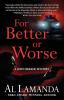 For Better or Worse: 7 (John Bekker Mystery)