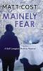 Mainely Fear: 2 (A Goff Langdon Mainely Mystery)