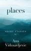 Places: Short Stories