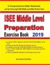 ISEE Middle Level Math Preparation Exercise Book: A Comprehensive Math Workbook and Two Full-Length ISEE Middle Level Math Practice Tests