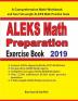 ALEKS Math Preparation Exercise Book: A Comprehensive Math Workbook and Two Full-Length ALEKS Math Practice Tests