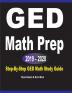 GED Math Prep 2019 - 2020: Step-By-Step GED Math Study Guide