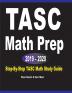 TASC Math Prep 2019 - 2020: Step-By-Step TASC Math Study Guide