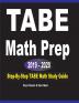 TABE Math Prep 2019 - 2020: Step-By-Step TABE Math Study Guide