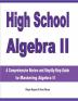 High School Algebra II: A Comprehensive Review and Step-by-Step Guide to Mastering Algebra II