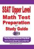 SSAT Upper Level Math Test Preparation and study guide: The Most Comprehensive Prep Book with Two Full-Length SSAT Upper Level Math Tests