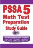 PSSA 5 Math Test Preparation and Study Guide: The Most Comprehensive Prep Book with Two Full-Length PSSA Math Tests