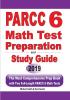 PARCC 6 Math Test Preparation and Study Guide: The Most Comprehensive Prep Book with Two Full-Length PARCC Math Tests