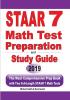 STAAR 7 Math Test Preparation and Study Guide: The Most Comprehensive Prep Book with Two Full-Length STAAR Math Tests