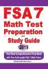 FSA 7 Math Test Preparation and Study Guide: The Most Comprehensive Prep Book with Two Full-Length FSA Math Tests