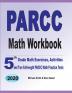 PARCC Math Workbook: 5th Grade Math Exercises Activities and Two Full-Length PARCC Math Practice Tests