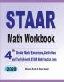 STAAR Math Workbook: 4th Grade Math Exercises Activities and Two Full-Length STAAR Math Practice Tests