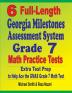 6 Full-Length Georgia Milestones Assessment System Grade 7 Math Practice Tests: Extra Test Prep to Help Ace the GMAS Grade 7 Math Test