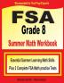 FSA Grade 8 Summer Math Workbook: Essential Summer Learning Math Skills plus Two Complete FSA Math Practice Tests