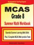 MCAS Grade 8 Summer Math Workbook: Essential Summer Learning Math Skills plus Two Complete MCAS Math Practice Tests