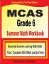 MCAS Grade 6 Summer Math Workbook: Essential Summer Learning Math Skills plus Two Complete MCAS Math Practice Tests