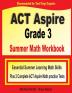 ACT Aspire Grade 3 Summer Math Workbook: Essential Summer Learning Math Skills plus Two Complete ACT Aspire Math Practice Tests