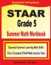 STAAR Grade 5 Summer Math Workbook: Essential Summer Learning Math Skills plus Two Complete STAAR Math Practice Tests