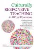 Culturally Responsive Teaching in Gifted Education