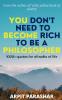 You don't need to become rich to be a philosopher ( revised edition ) : A series of 1000+ quotes for all walks of life