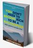 You don't need to become rich to be a philosopher ( revised edition ) : A series of 1000+ quotes for all walks of life