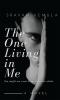 The One Living in me : A Gripping Suspense Thriller Novel