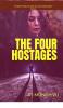 THE FOUR HOSTAGES : Everything is fair in love and war