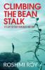 Climbing the Beanstalk : It’s Up to You to Reach the Top