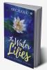 The Water Lilies And Other Poems