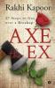 Axe the ex : 27 steps to get over a breakup