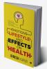 Emotions ‘Lifestyle’ and Effects on Health : True Health Fundamentally Means to Be in Tune with Nature Both Inner and Outer!