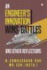 An Engineer's Innovation Wins Battles and Other Reflections