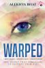 Warped : A Broken Kingdom. A Mysterious Killer. A Forgotten Memory. One secret that threatens to destroy them all.