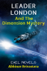 LEADER LONDON : And THE DIMENSION MYSTERY