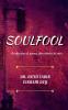 Soulfool : A collection of random thoughts and short poems straight from the heart!