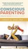 Conscious Parenting: Using the Parental Awareness Threshold